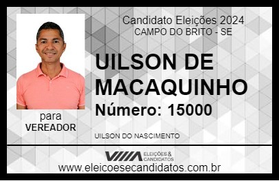 Candidato UILSON DE MACAQUINHO 2024 - CAMPO DO BRITO - Eleições