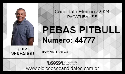 Candidato PEBAS PITBULL 2024 - PACATUBA - Eleições