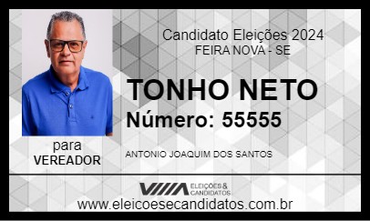 Candidato TONHO NETO 2024 - FEIRA NOVA - Eleições