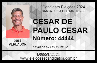 Candidato CESAR DE PAULO CESAR 2024 - SANTA LUZIA DO ITANHY - Eleições