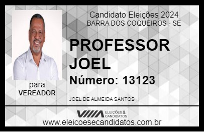 Candidato PROFESSOR JOEL 2024 - BARRA DOS COQUEIROS - Eleições