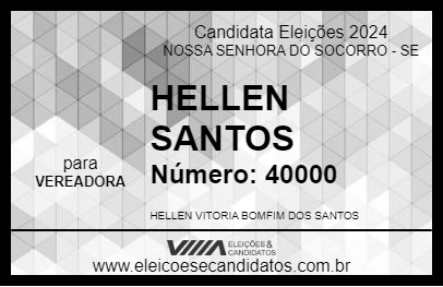 Candidato HELLEN SANTOS 2024 - NOSSA SENHORA DO SOCORRO - Eleições