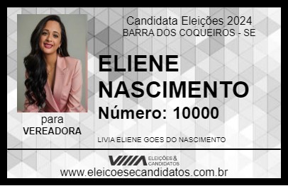 Candidato ELIENE NASCIMENTO 2024 - BARRA DOS COQUEIROS - Eleições