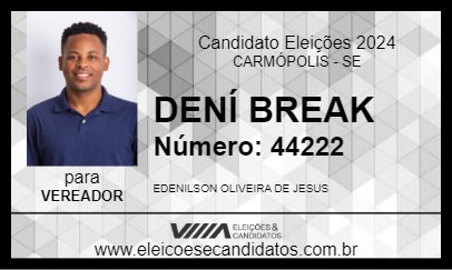 Candidato DENÍ BREAK 2024 - CARMÓPOLIS - Eleições