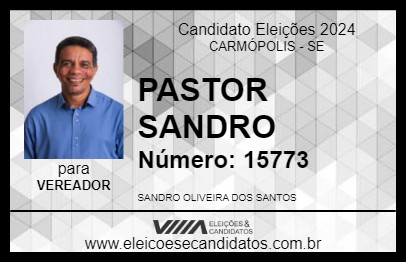 Candidato PASTOR SANDRO 2024 - CARMÓPOLIS - Eleições