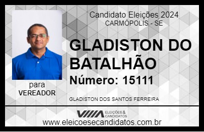 Candidato GLADISTON DO BATALHÃO 2024 - CARMÓPOLIS - Eleições