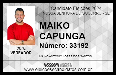 Candidato MAIKO CAPUNGA 2024 - NOSSA SENHORA DO SOCORRO - Eleições