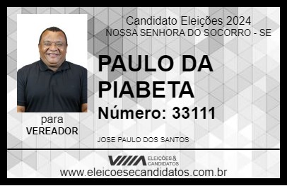 Candidato PAULO DA PIABETA 2024 - NOSSA SENHORA DO SOCORRO - Eleições