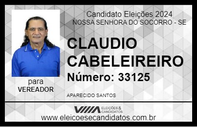 Candidato CLAUDIO CABELEIREIRO 2024 - NOSSA SENHORA DO SOCORRO - Eleições