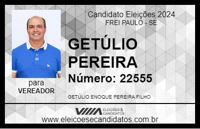 Candidato GETÚLIO PEREIRA 2024 - FREI PAULO - Eleições