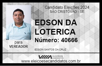 Candidato EDSON DA LOTERICA 2024 - SÃO CRISTÓVÃO - Eleições