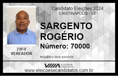 Candidato SARGENTO ROGÉRIO  2024 - CRISTINÁPOLIS - Eleições