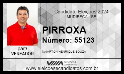 Candidato PIRROXA 2024 - MURIBECA - Eleições