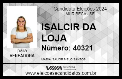 Candidato ISALCIR DA LOJA 2024 - MURIBECA - Eleições