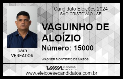 Candidato VAGUINHO DE ALOÍZIO 2024 - SÃO CRISTÓVÃO - Eleições