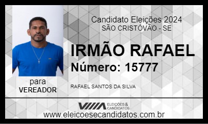 Candidato IRMÃO RAFAEL 2024 - SÃO CRISTÓVÃO - Eleições