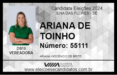 Candidato ARIANA DE TOINHO 2024 - ILHA DAS FLORES - Eleições