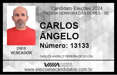 Candidato CARLOS ÂNGELO 2024 - NOSSA SENHORA DAS DORES - Eleições