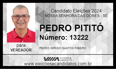 Candidato PEDRO PITITÓ 2024 - NOSSA SENHORA DAS DORES - Eleições