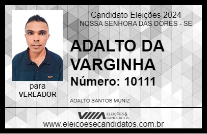 Candidato ADALTO DA VARGINHA 2024 - NOSSA SENHORA DAS DORES - Eleições