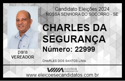 Candidato CHARLES DA SEGURANÇA 2024 - NOSSA SENHORA DO SOCORRO - Eleições