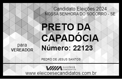 Candidato PRETO DA CAPADÓCIA 2024 - NOSSA SENHORA DO SOCORRO - Eleições