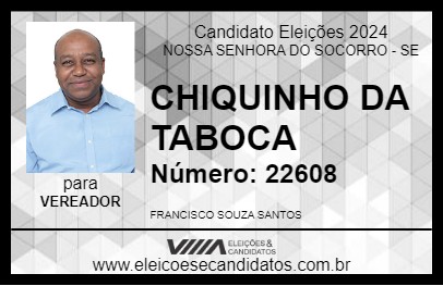 Candidato CHIQUINHO DA TABOCA 2024 - NOSSA SENHORA DO SOCORRO - Eleições