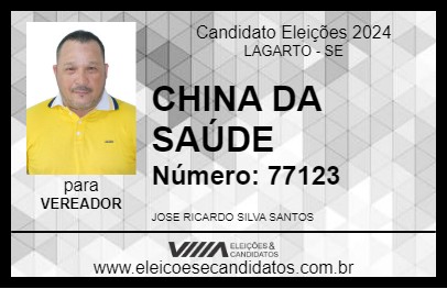 Candidato CHINA DA SAÚDE 2024 - LAGARTO - Eleições