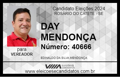 Candidato DAY MENDONÇA 2024 - ROSÁRIO DO CATETE - Eleições