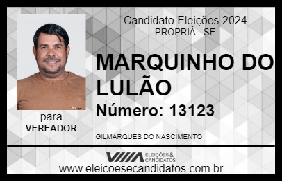 Candidato MARQUINHO DO LULÃO 2024 - PROPRIÁ - Eleições