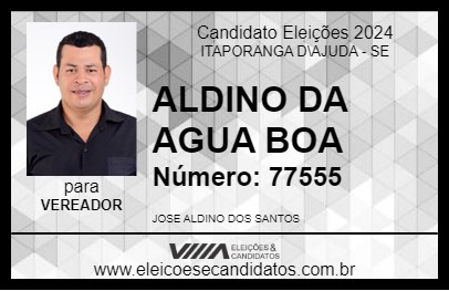 Candidato ALDINO DA AGUA BOA  2024 - ITAPORANGA D\AJUDA - Eleições