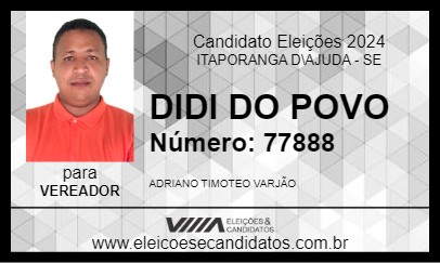 Candidato DIDI DO POVO 2024 - ITAPORANGA D\AJUDA - Eleições