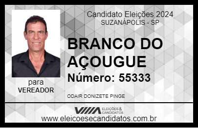 Candidato BRANCO DO AÇOUGUE 2024 - SUZANÁPOLIS - Eleições