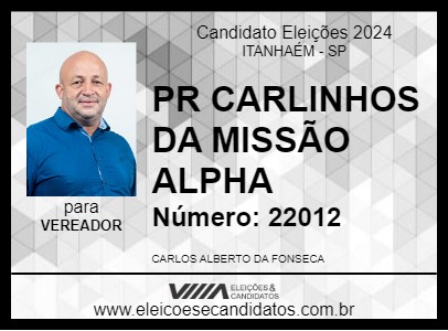 Candidato PR CARLINHOS DA MISSÃO ALPHA 2024 - ITANHAÉM - Eleições