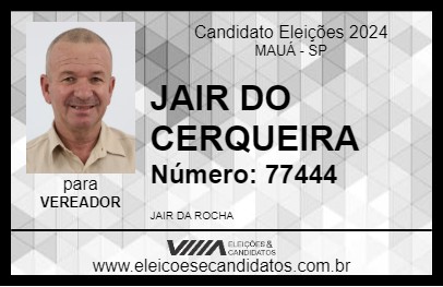 Candidato JAIR DO CERQUEIRA 2024 - MAUÁ - Eleições