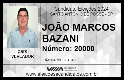 Candidato JOÃO MARCOS BAZANI 2024 - SANTO ANTÔNIO DE POSSE - Eleições