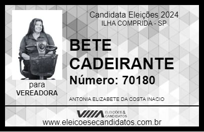 Candidato BETE CADEIRANTE 2024 - ILHA COMPRIDA - Eleições