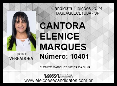 Candidato CANTORA ELENICE MARQUES 2024 - ITAQUAQUECETUBA - Eleições