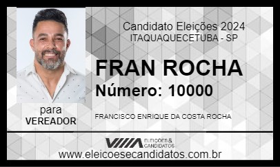 Candidato FRAN ROCHA 2024 - ITAQUAQUECETUBA - Eleições