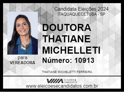 Candidato DOUTORA THATIANE MICHELLETI 2024 - ITAQUAQUECETUBA - Eleições