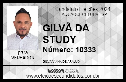 Candidato GILVÃ DA STUDY 2024 - ITAQUAQUECETUBA - Eleições