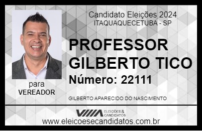 Candidato PROFESSOR GILBERTO TICO 2024 - ITAQUAQUECETUBA - Eleições