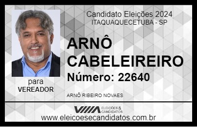 Candidato ARNÔ CABELEIREIRO 2024 - ITAQUAQUECETUBA - Eleições