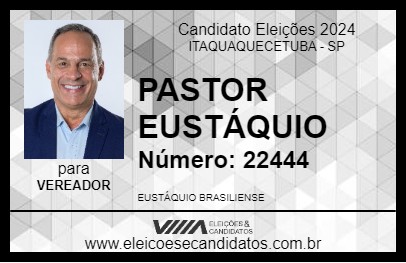 Candidato PASTOR EUSTÁQUIO 2024 - ITAQUAQUECETUBA - Eleições