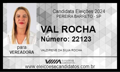 Candidato VAL ROCHA 2024 - PEREIRA BARRETO - Eleições