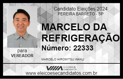 Candidato MARCELO DA REFRIGERAÇÃO 2024 - PEREIRA BARRETO - Eleições