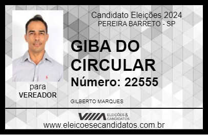 Candidato GIBA DO CIRCULAR 2024 - PEREIRA BARRETO - Eleições