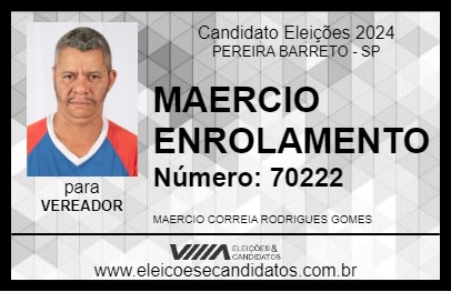 Candidato MAERCIO ENROLAMENTO 2024 - PEREIRA BARRETO - Eleições