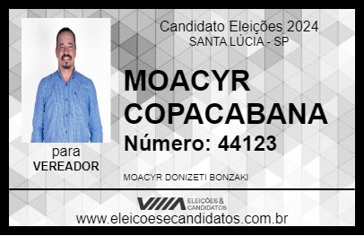 Candidato MOACYR COPACABANA 2024 - SANTA LÚCIA - Eleições