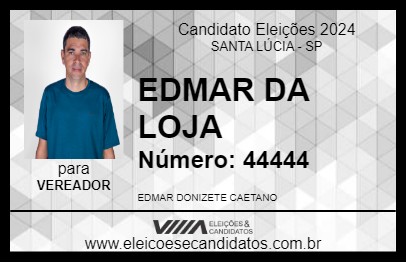 Candidato EDMAR DA LOJA 2024 - SANTA LÚCIA - Eleições